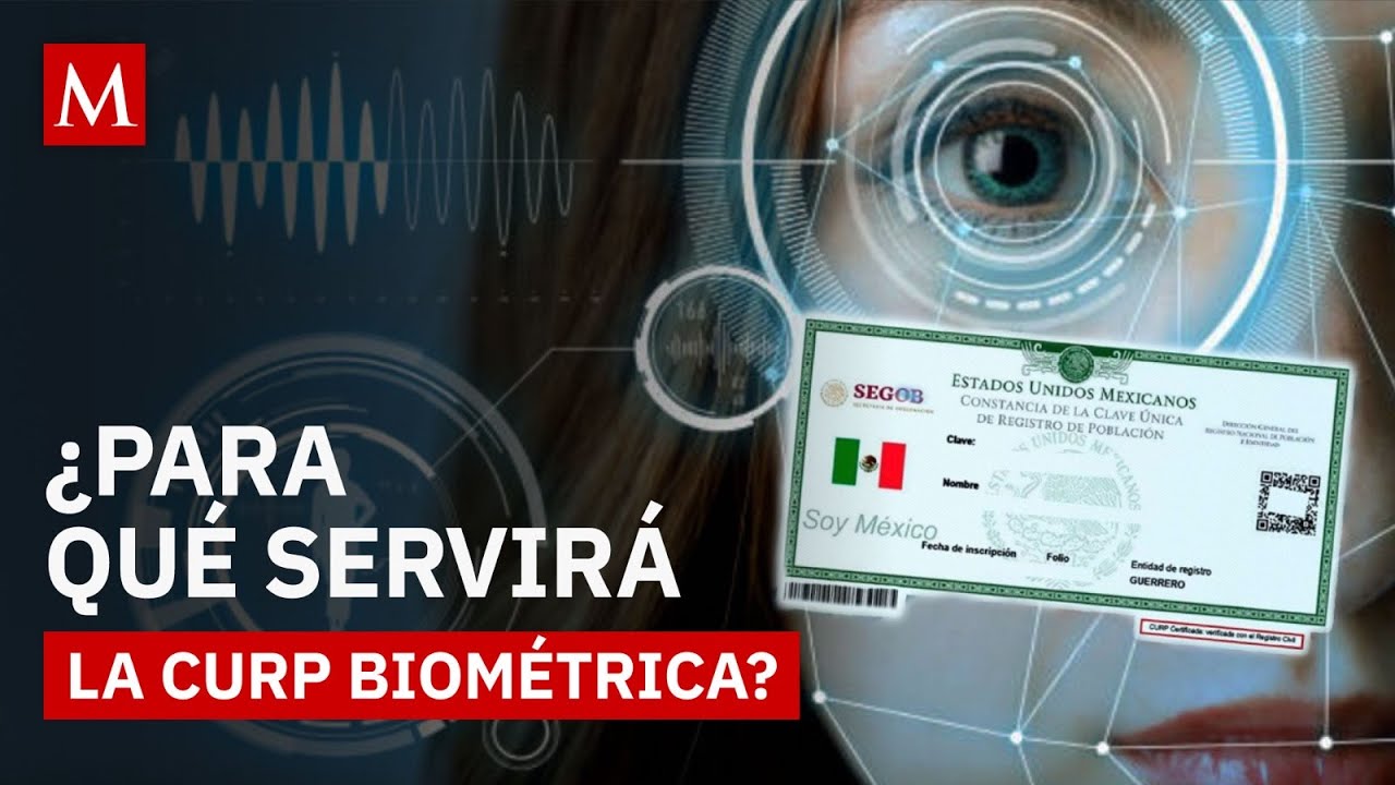 Así funcionará la nueva CURP Biométrica en México: todo lo que debes saber